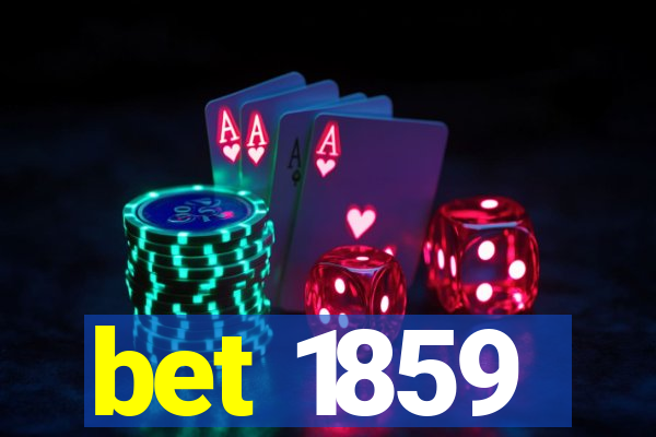 bet 1859